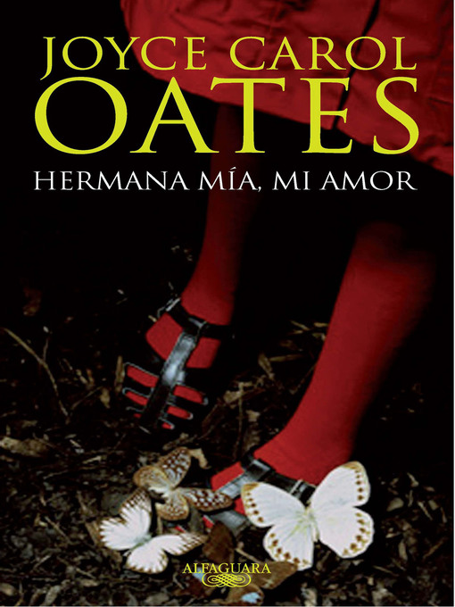 Title details for Hermana mía, mi amor by Joyce Carol Oates - Wait list